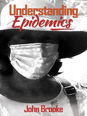 cover image of Understanding Epidemics